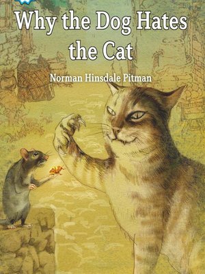 cover image of Why the Dog Hates the Cat